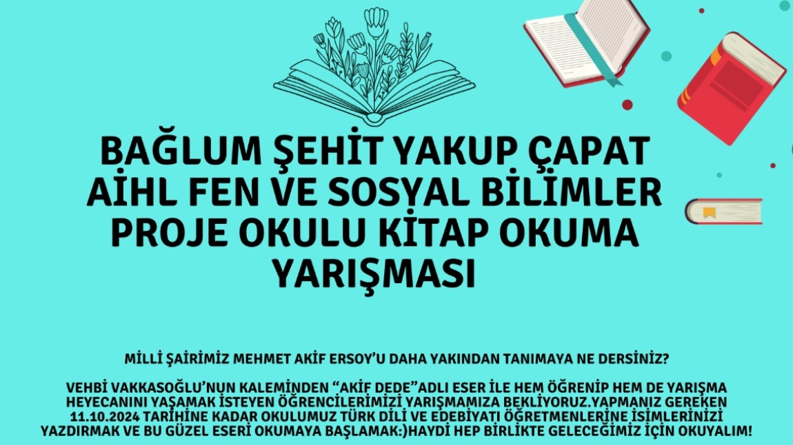 BAĞLUM ŞEHİT YAKUP ÇAPAT AİHL FEN VE SOSYAL BİLİMLER PROJE OKULU KİTAP OKUMA YARIŞMASI